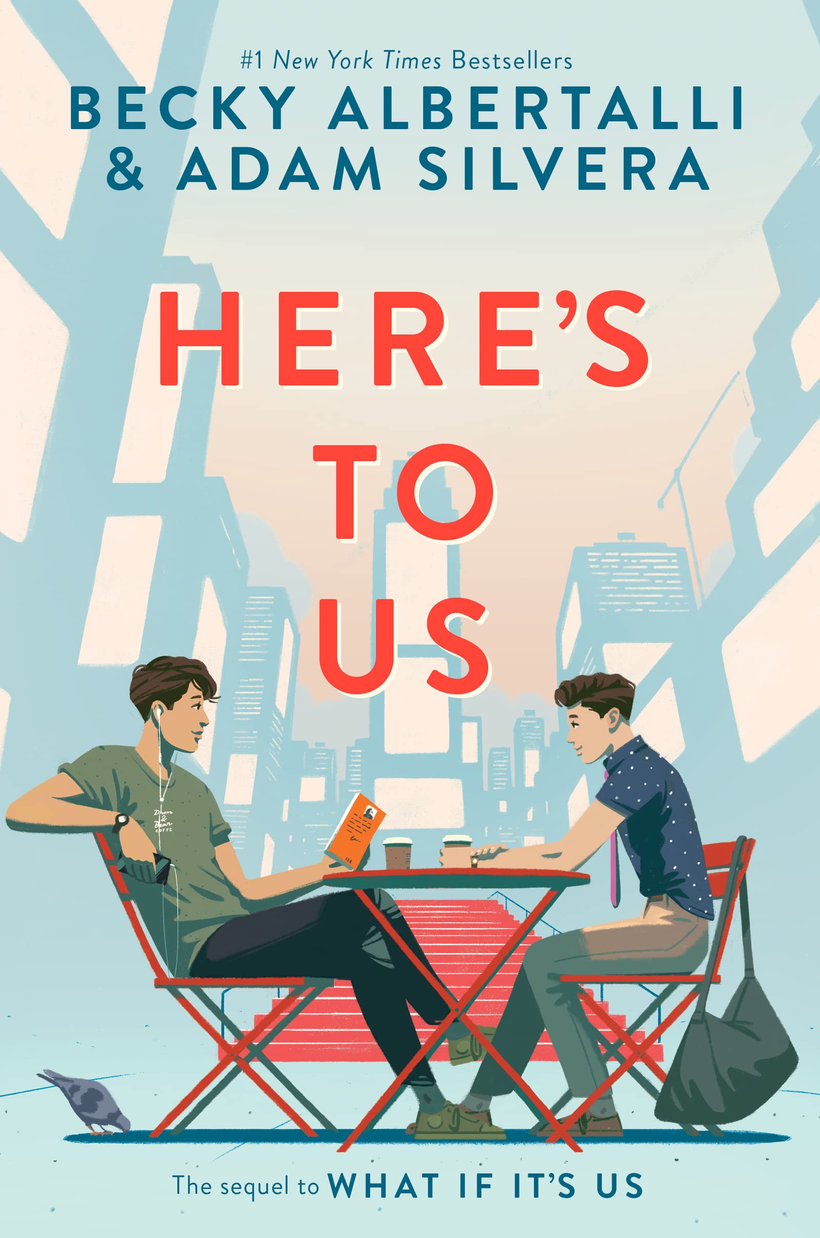 Here’s to Us (What If It's Us, #2)