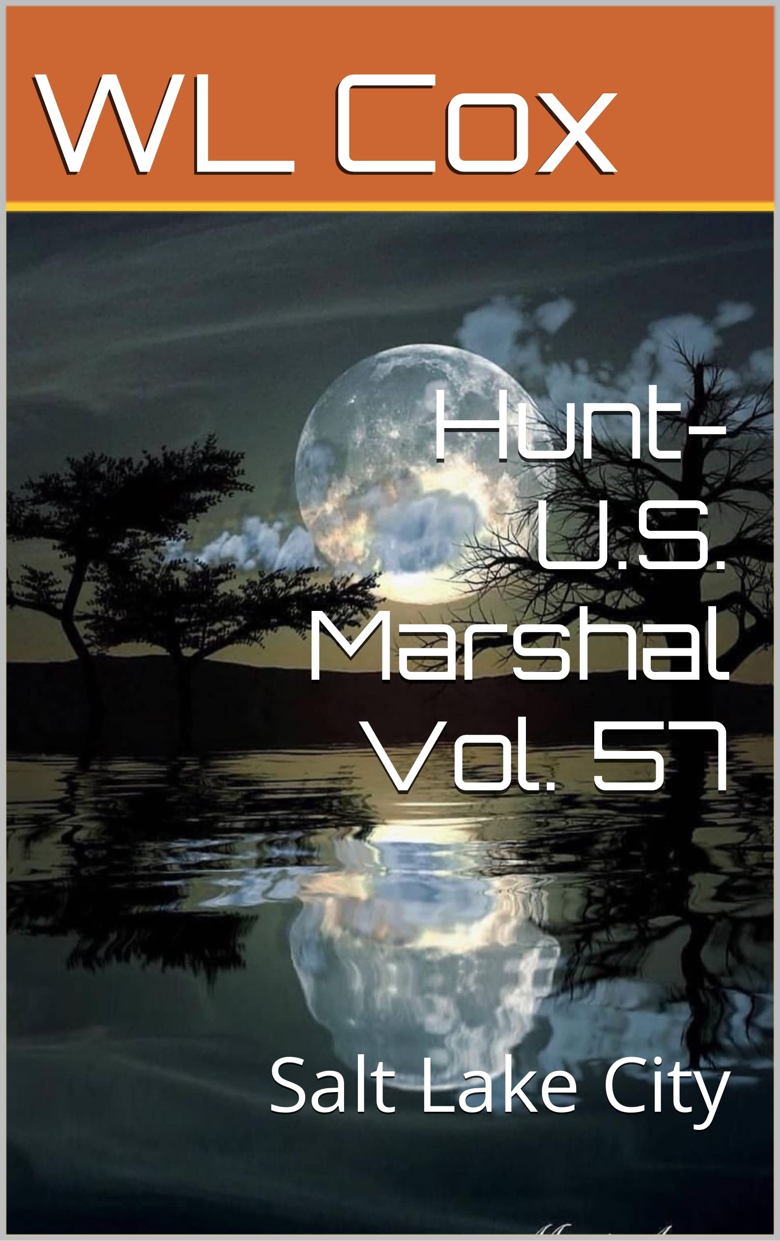 Hunt-U.S. Marshal Vol. 57: Salt Lake City