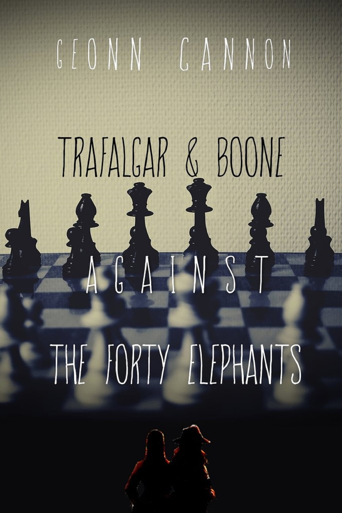 Trafalgar & Boone Against the Forty Elephants book cover