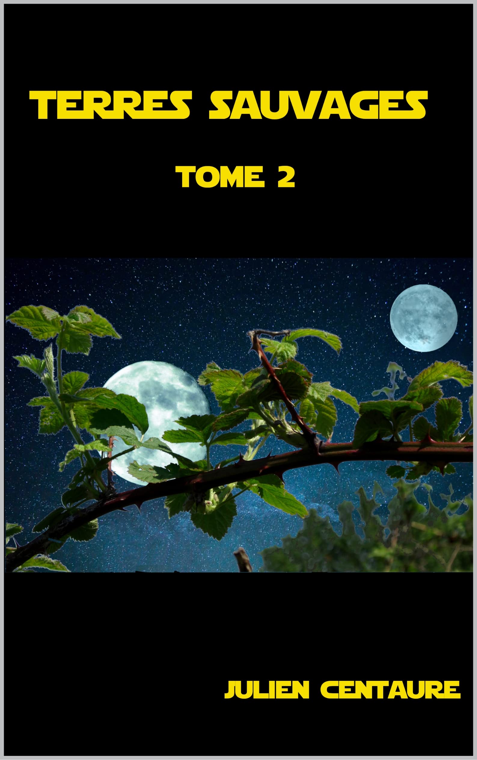 Terres sauvages Tome 2