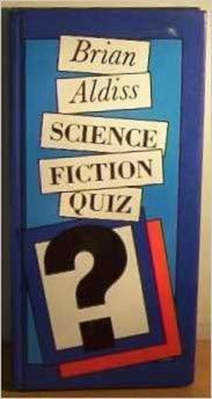 Science Fiction Quiz by Brian W. Aldiss Goodreads