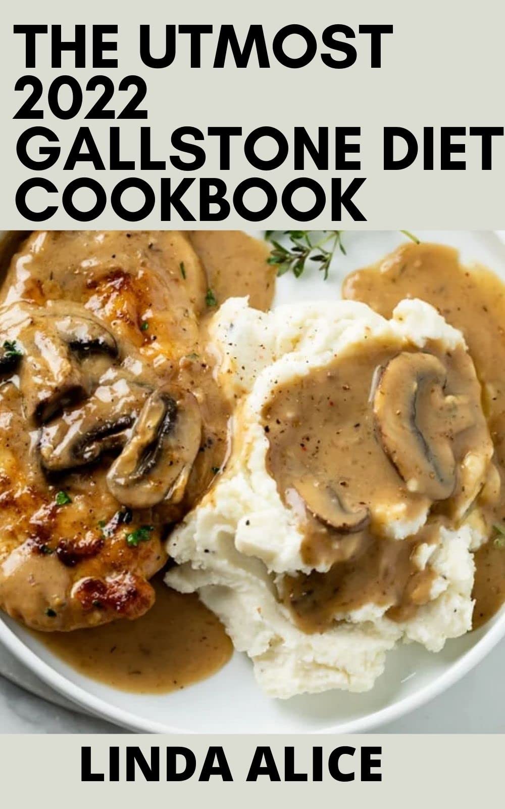 The Utmost 2022 Gallstone Diet Cookbook Healthy Diet Meal Recipes to