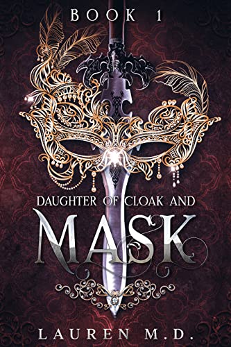 Daughter of Cloak and Mask: Book 1