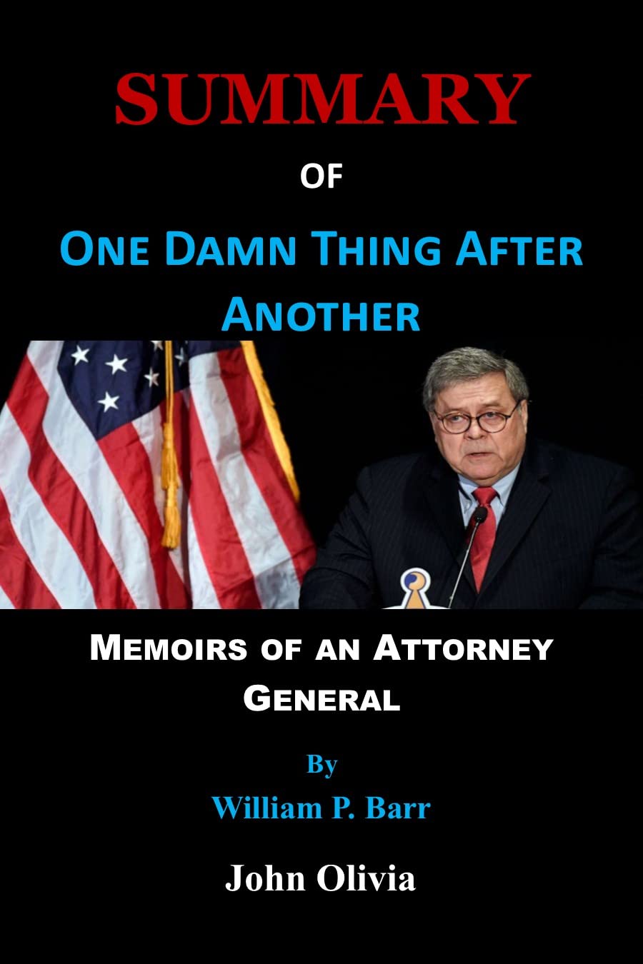 Summary Of One damn thing after another Memoirs of an Attorney General