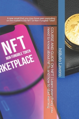 COURSE AND GUIDE ON NFT Learn everything you need to know about NFTs ...