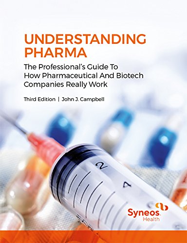 Understanding Pharma: The Professional's Guide To How Pharmaceutical ...