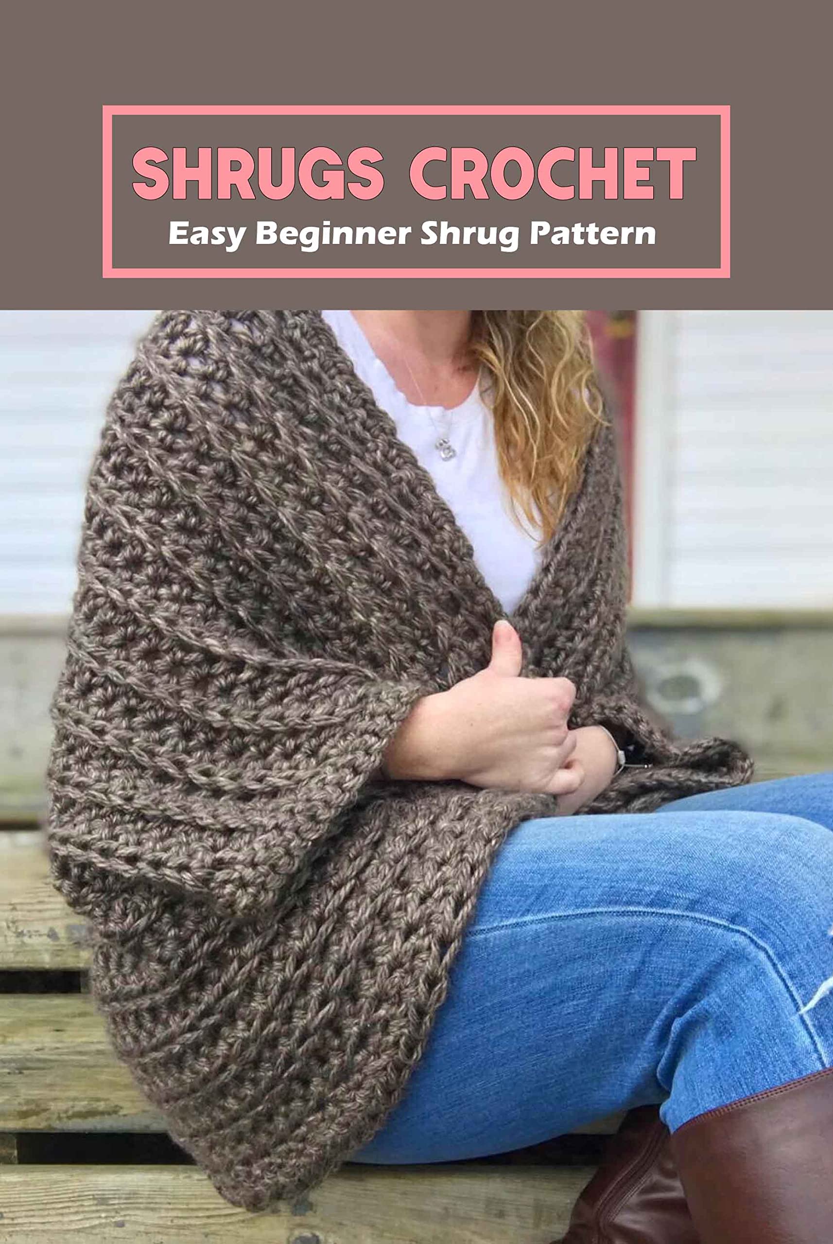 Shrugs Crochet Easy Beginner Shrug Pattern Easy Tutorial to Shrugs Crochet by CABE CIMBERLY
