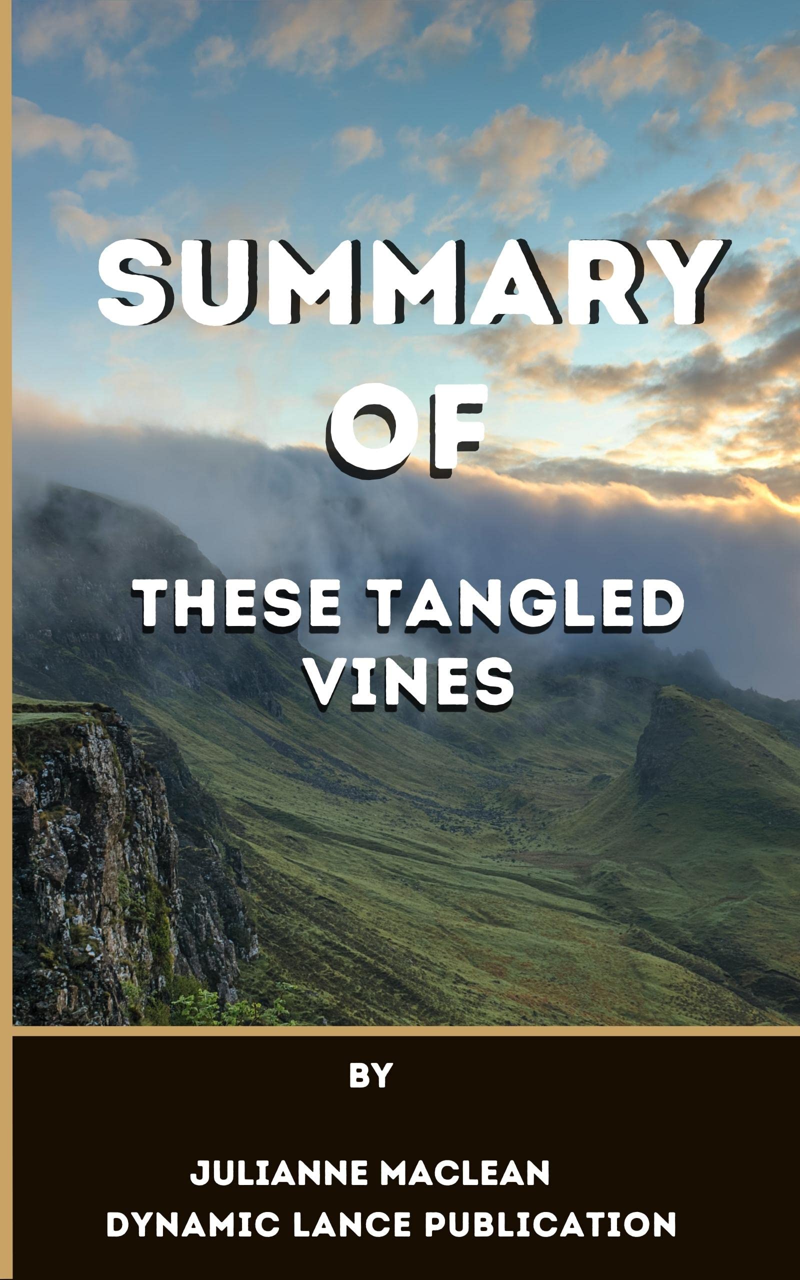 Summary of These Tangled Vines by JulianneMacLean Ending