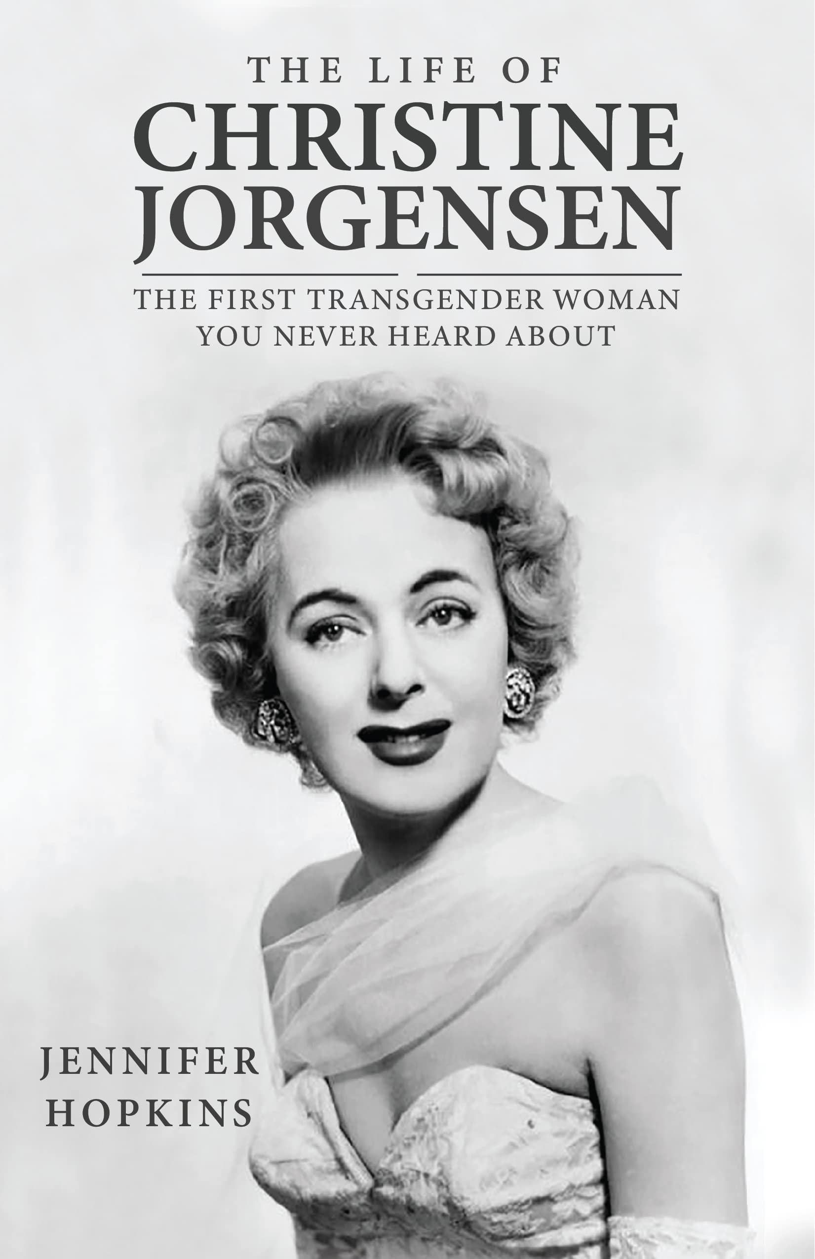 The life of Christine Jorgensen: The first transgender woman you never heard about