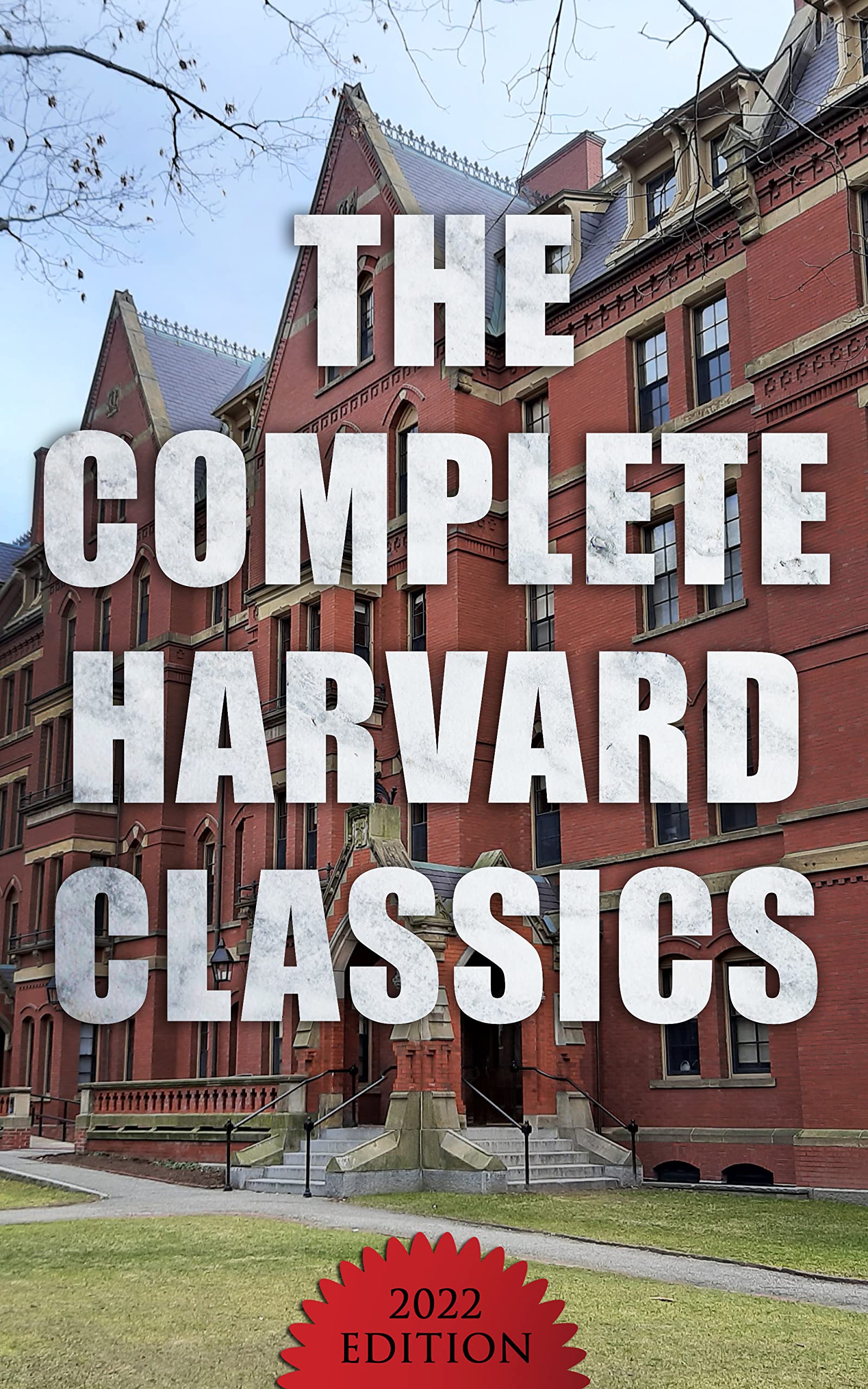 The Complete Harvard Classics (2022 Edition) All 71 Volumes by
