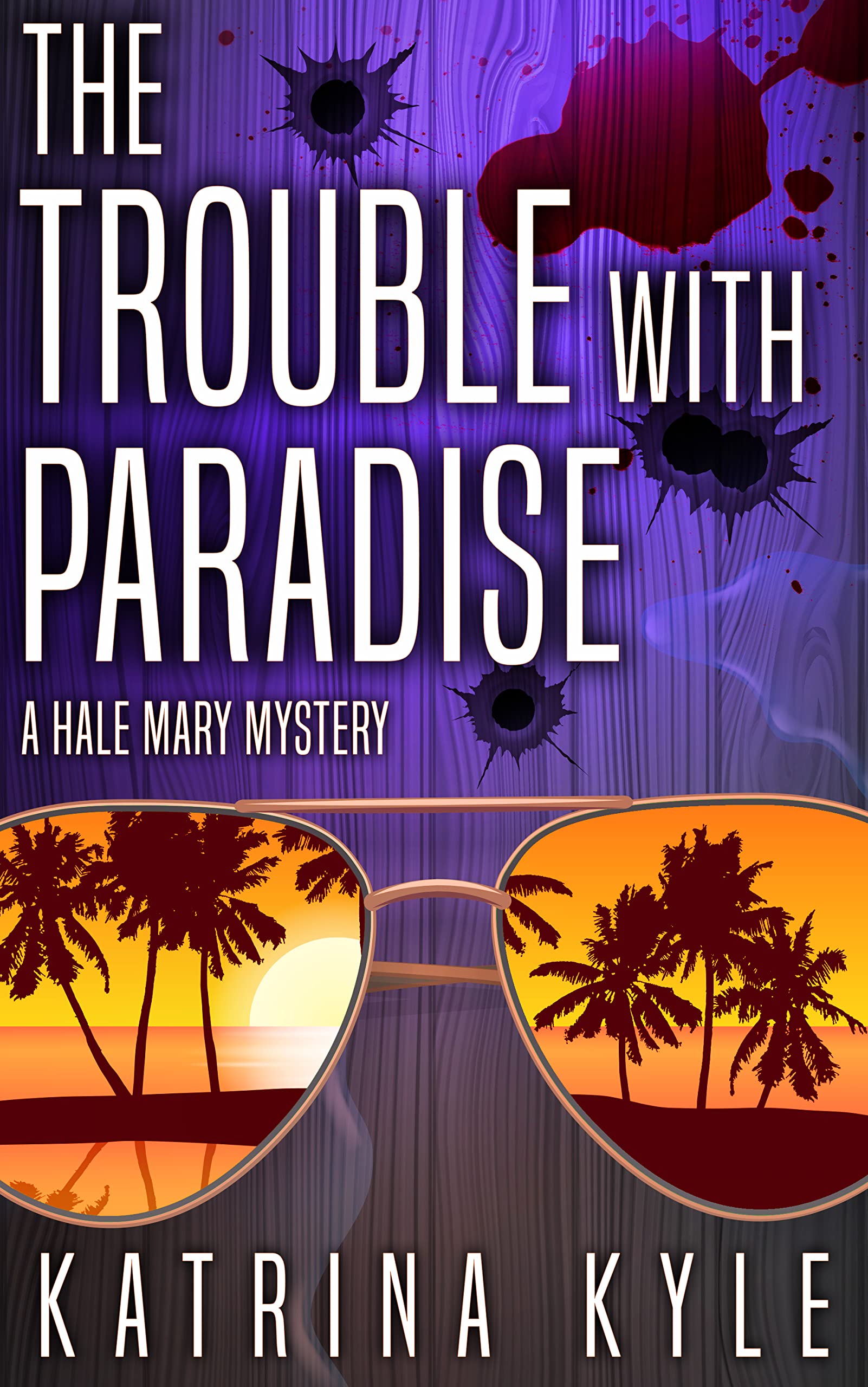 The Trouble with Paradise (Hale Mary 2) by Katrina Kyle Goodreads