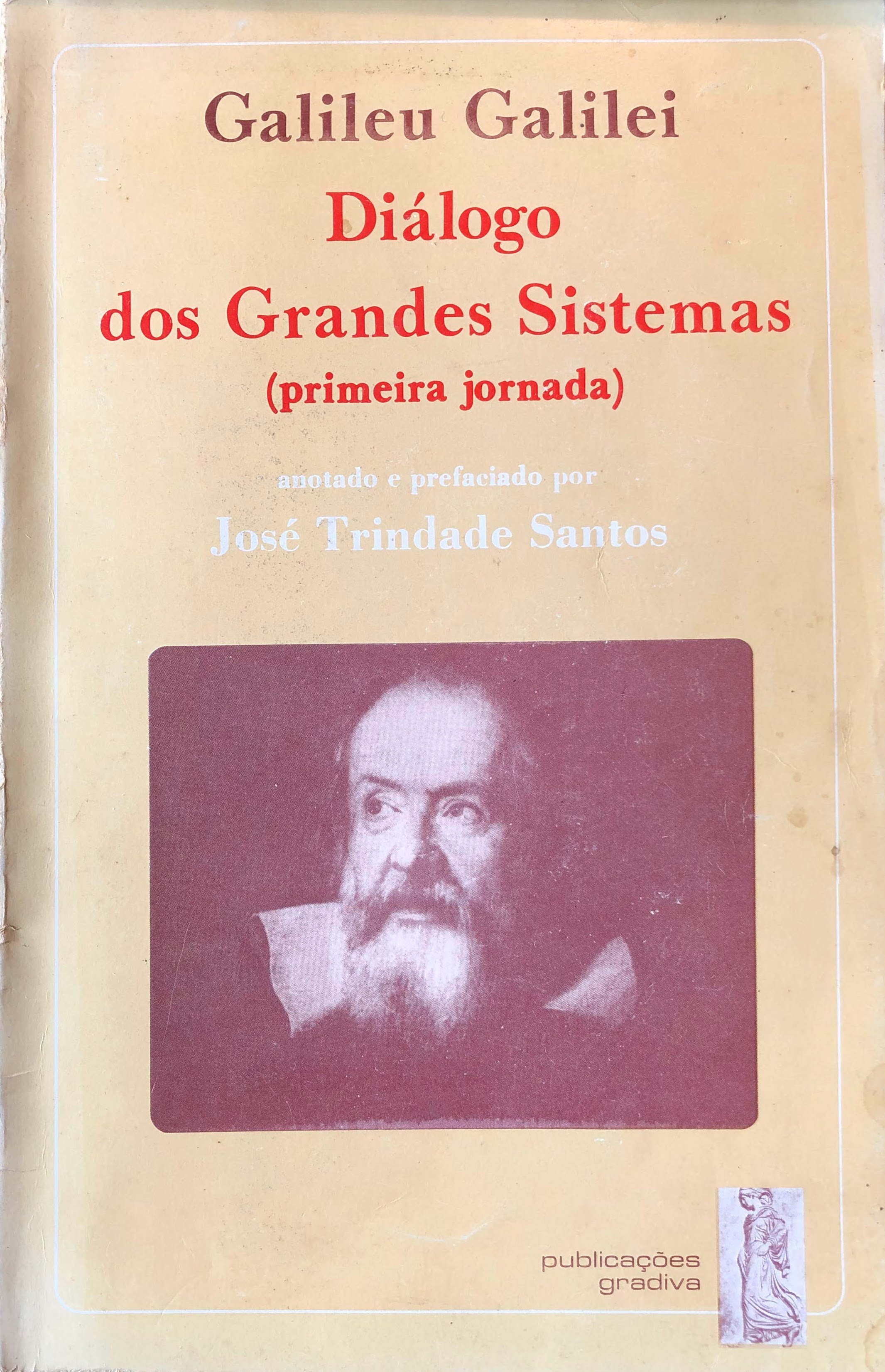 Galileu Galilei Diálogo dos grandes sistemas by Galileu Galilei Goodreads Galileu Galilei Diálogo dos grandes sistemas by Galileu Galilei Goodreads