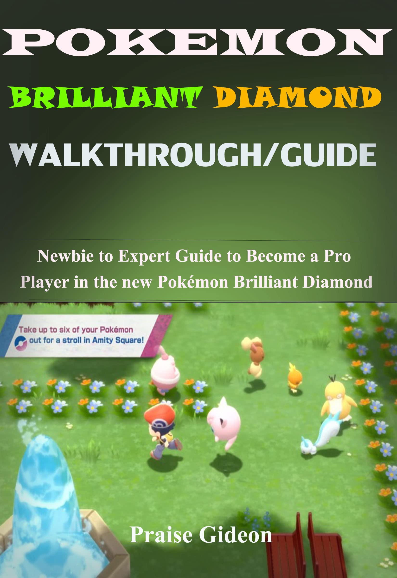 POKEMON BRILLIANT DIAMOND WALKTHROUGH/GUIDE Newbie to Expert Guide to