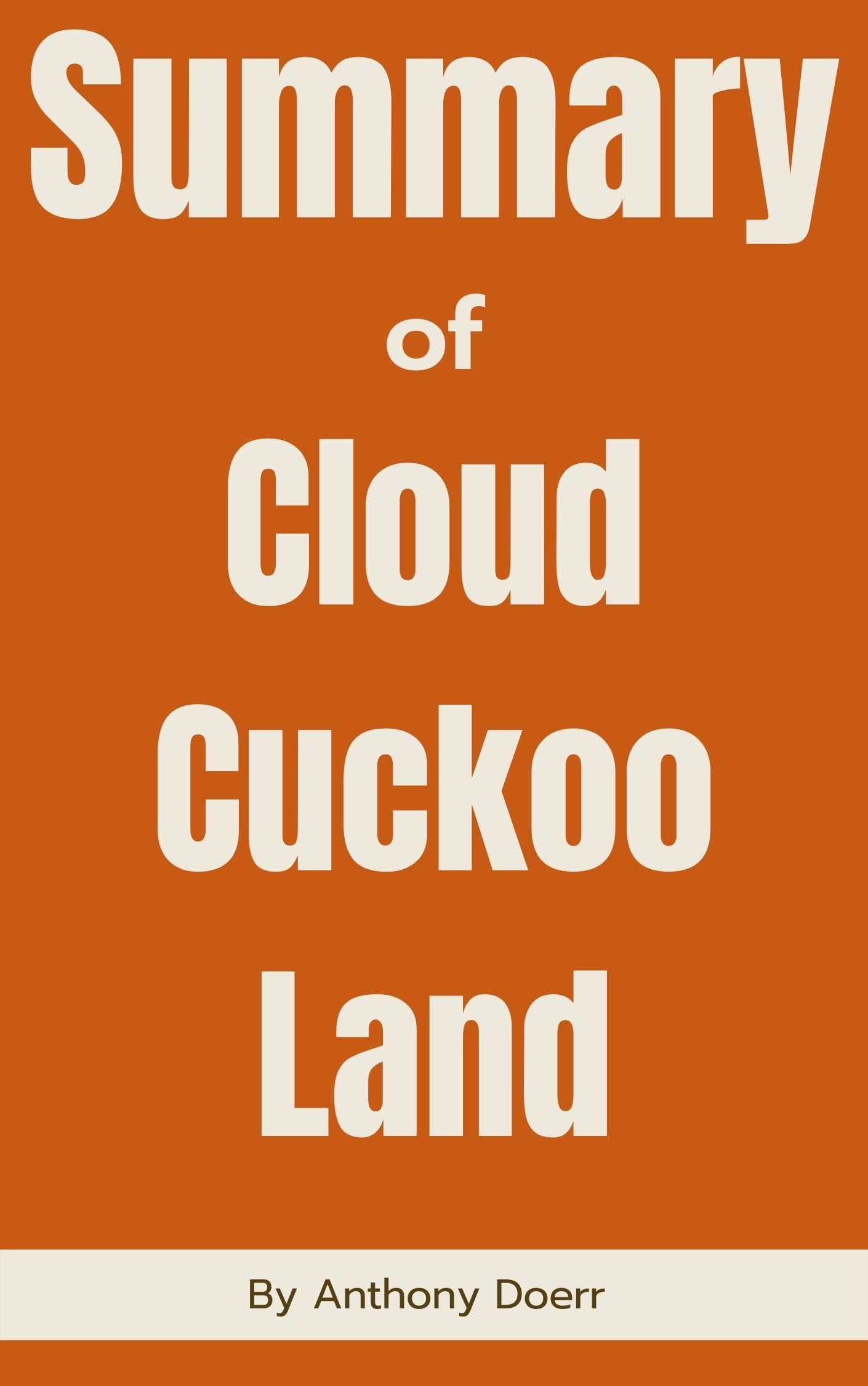 Summary of Cloud Cuckoo Land by Anthony Doerr by Jo Jo Goodreads
