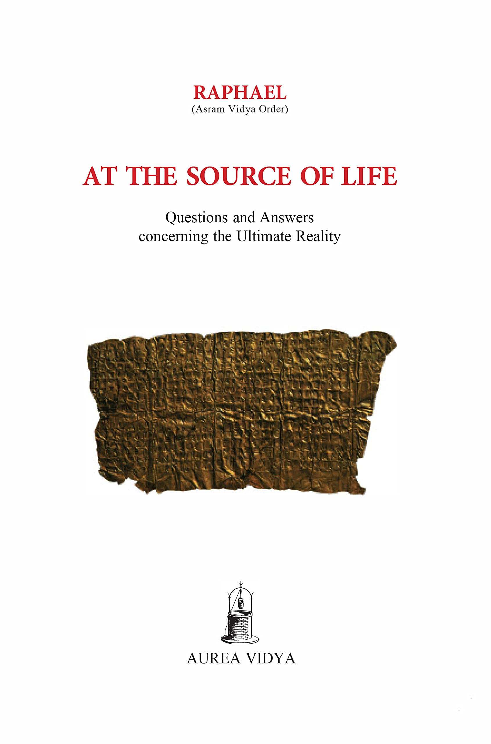 At the Source of Life Questions and Answers concerning the Ultimate
