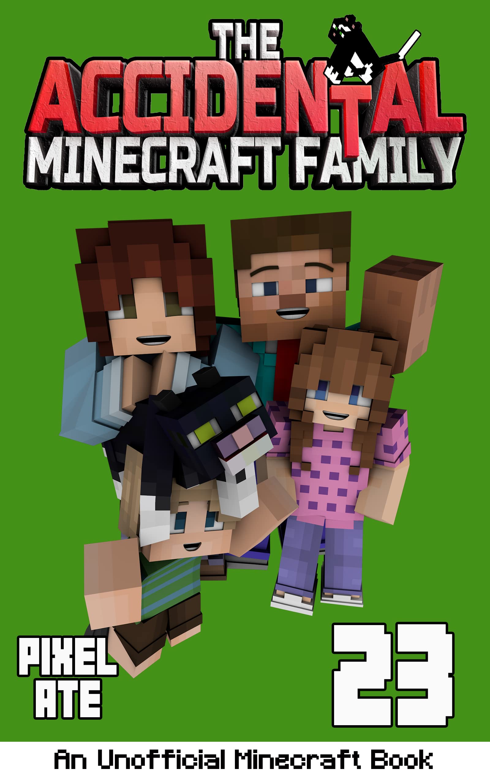 The Accidental Minecraft Family: Book 23