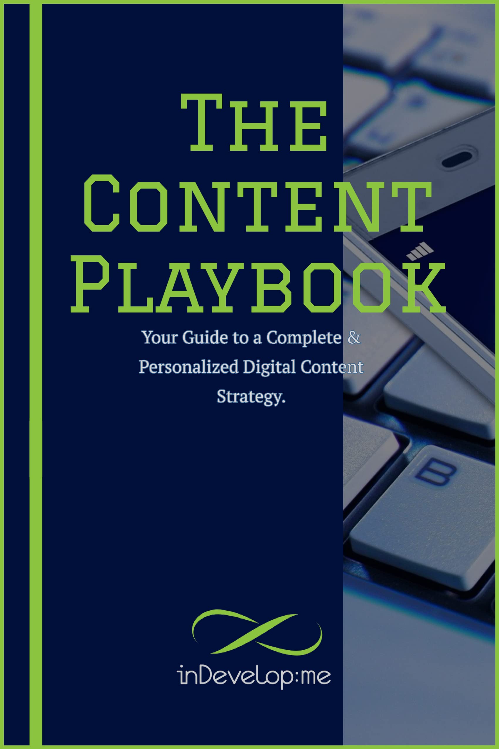 The Content Playbook: Your Guide to a Complete & Personalized Digital ...