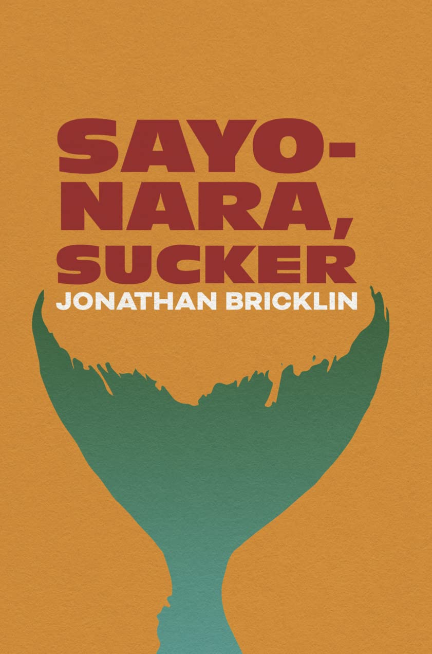 Sayonara, Sucker
