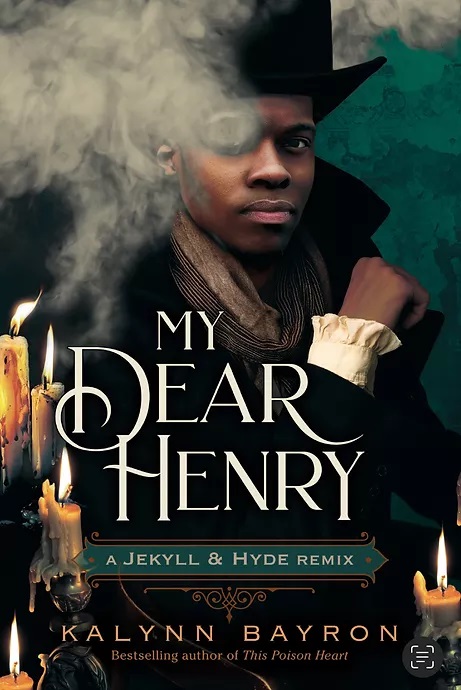 My Dear Henry: A Jekyll & Hyde Remix (Remixed Classics)