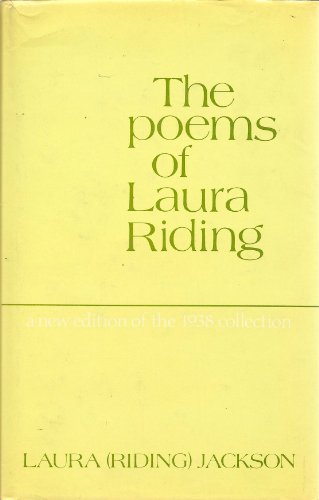 Laura Ridinger The Poems of Laura Riding: A New Edition of the 1938 Collection by ...