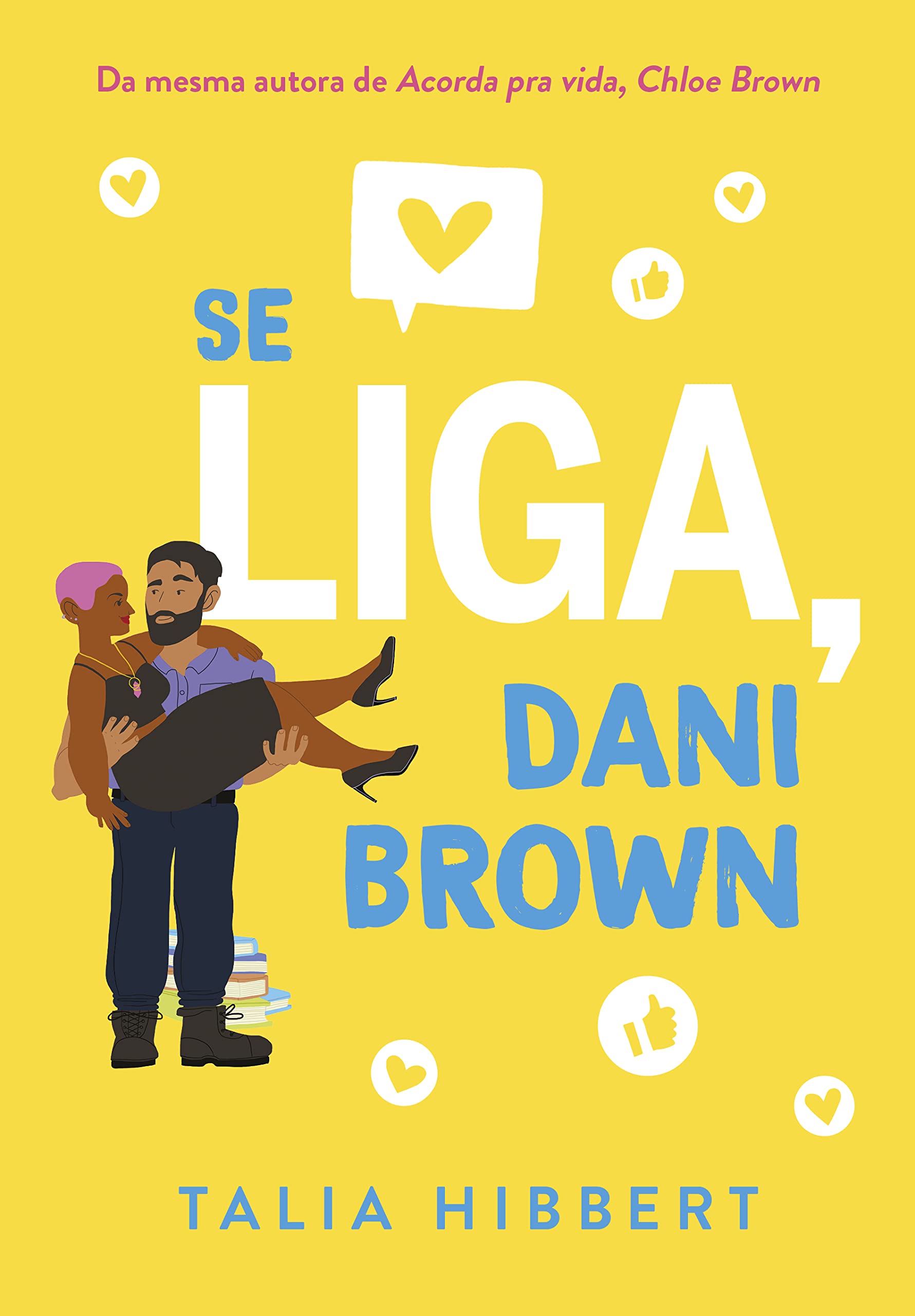 Se liga, Dani Brown (As Irmãs Brown, #2)