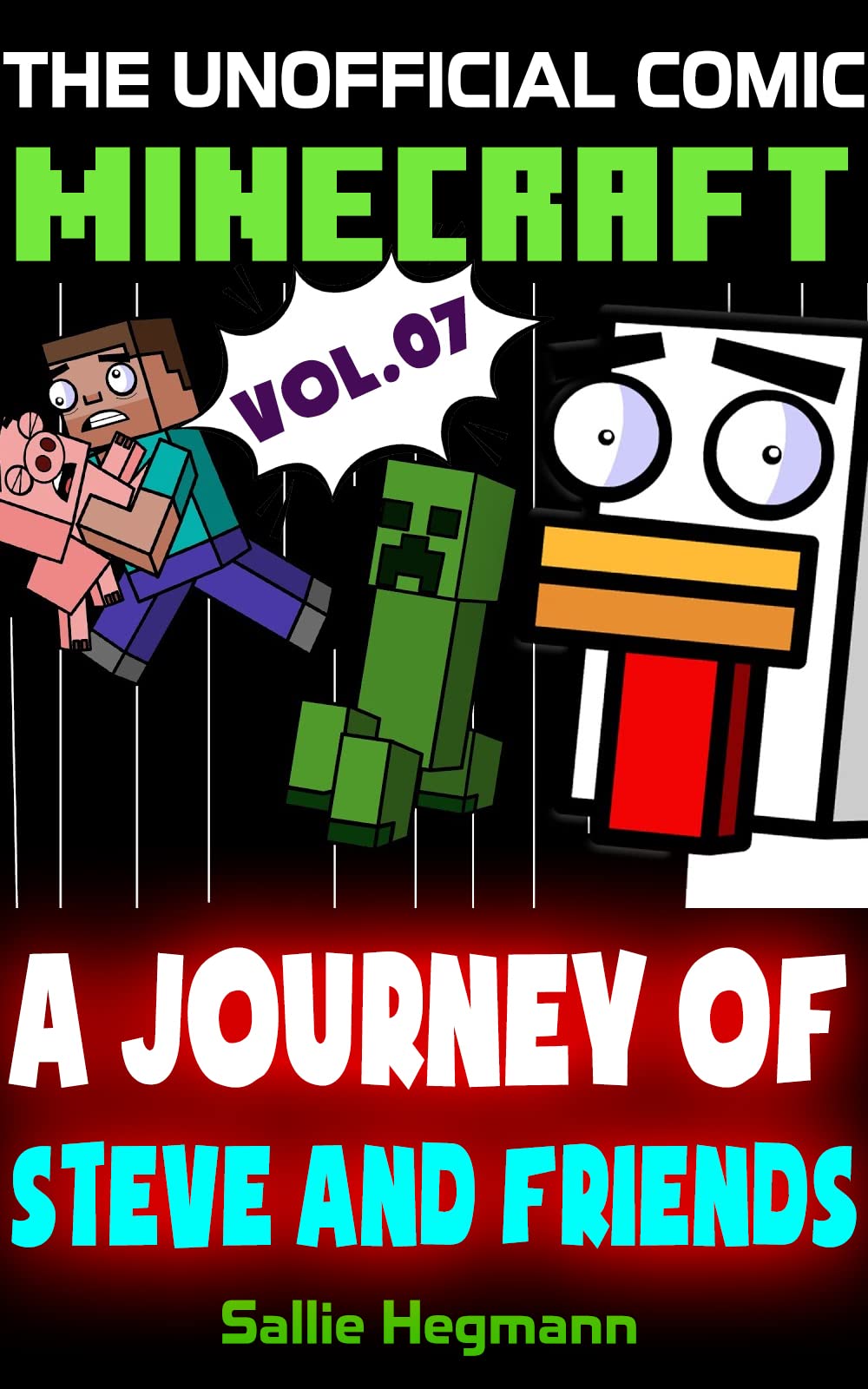 (The Unofficial Comic) Minecraft: A Journey Of Steve And Friends - Volume 07