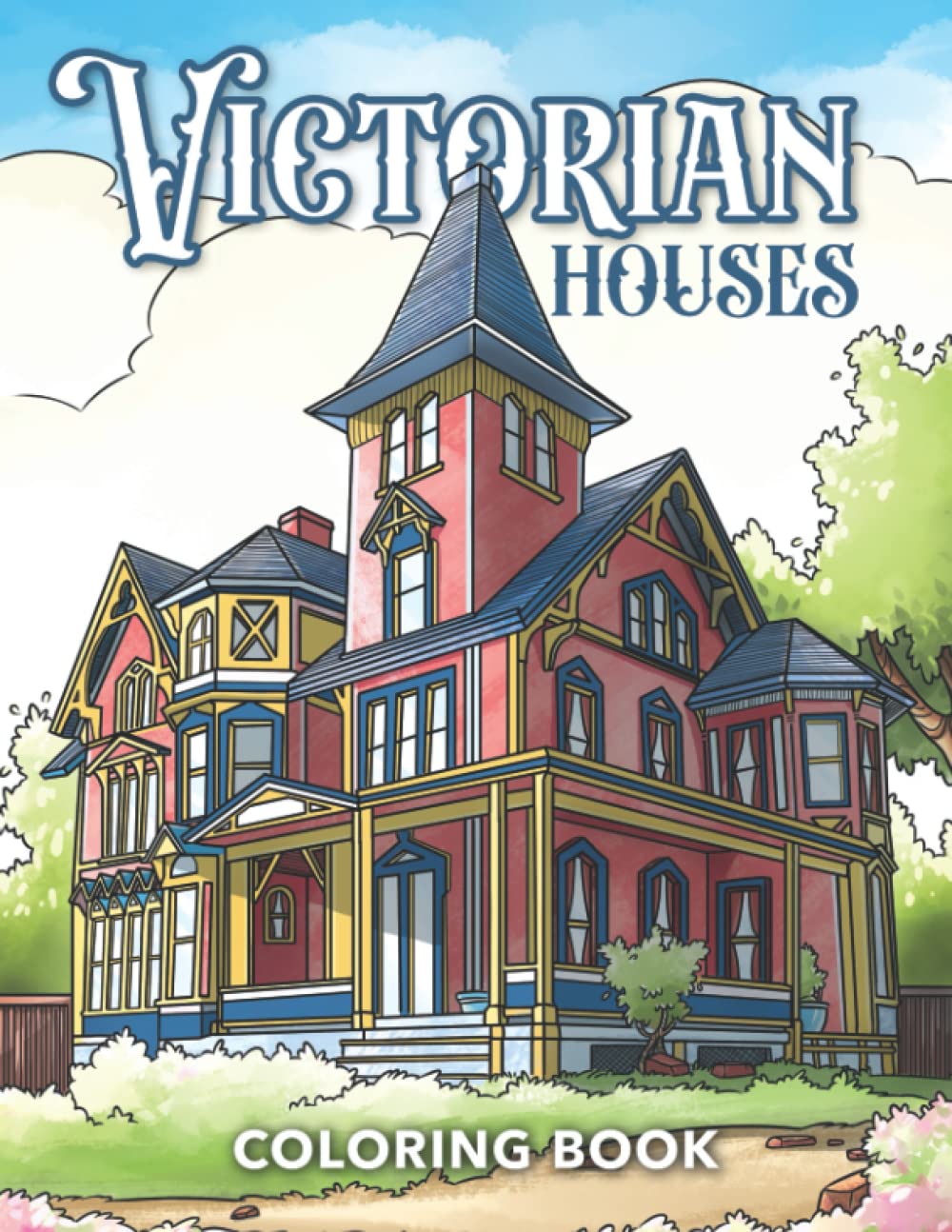 Victorian Houses Coloring Book: Historical British Victorian Era ...