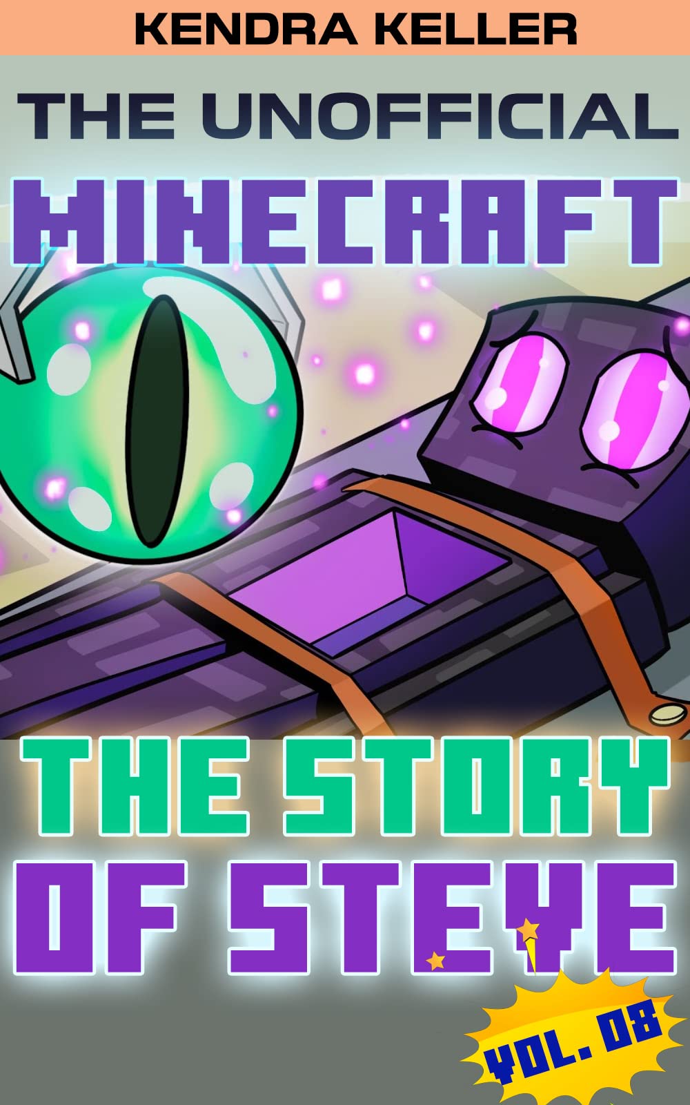 The Unofficial Minecraft Comic: The Story Of Steve - Vol. 08