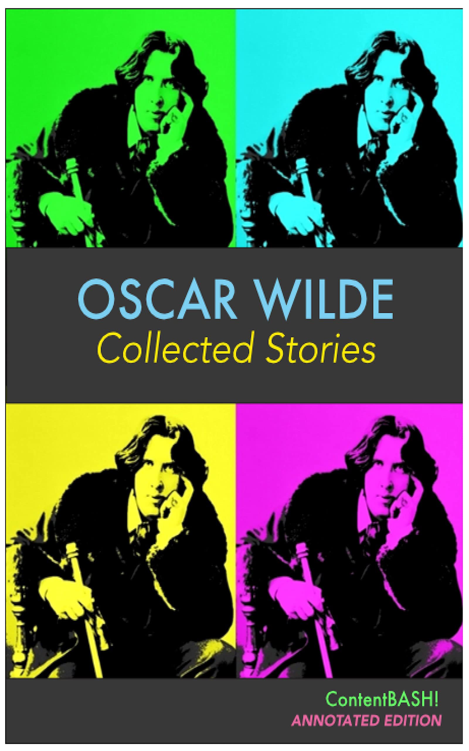 Collected Stories of Oscar Wilde Content Bash Annotated Edition by