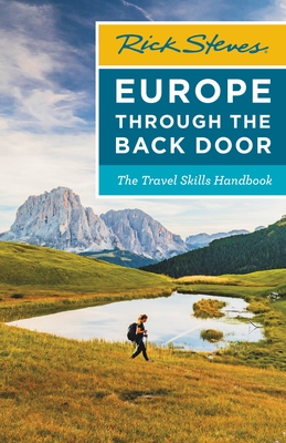 Rick Steves Europe Through the Back Door: The Travel Skills Handbook
