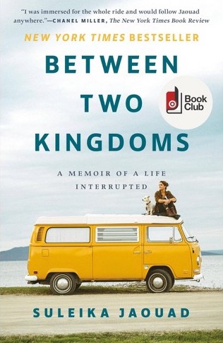 Between Two Kingdoms: A Memoir of a Life Interrupted