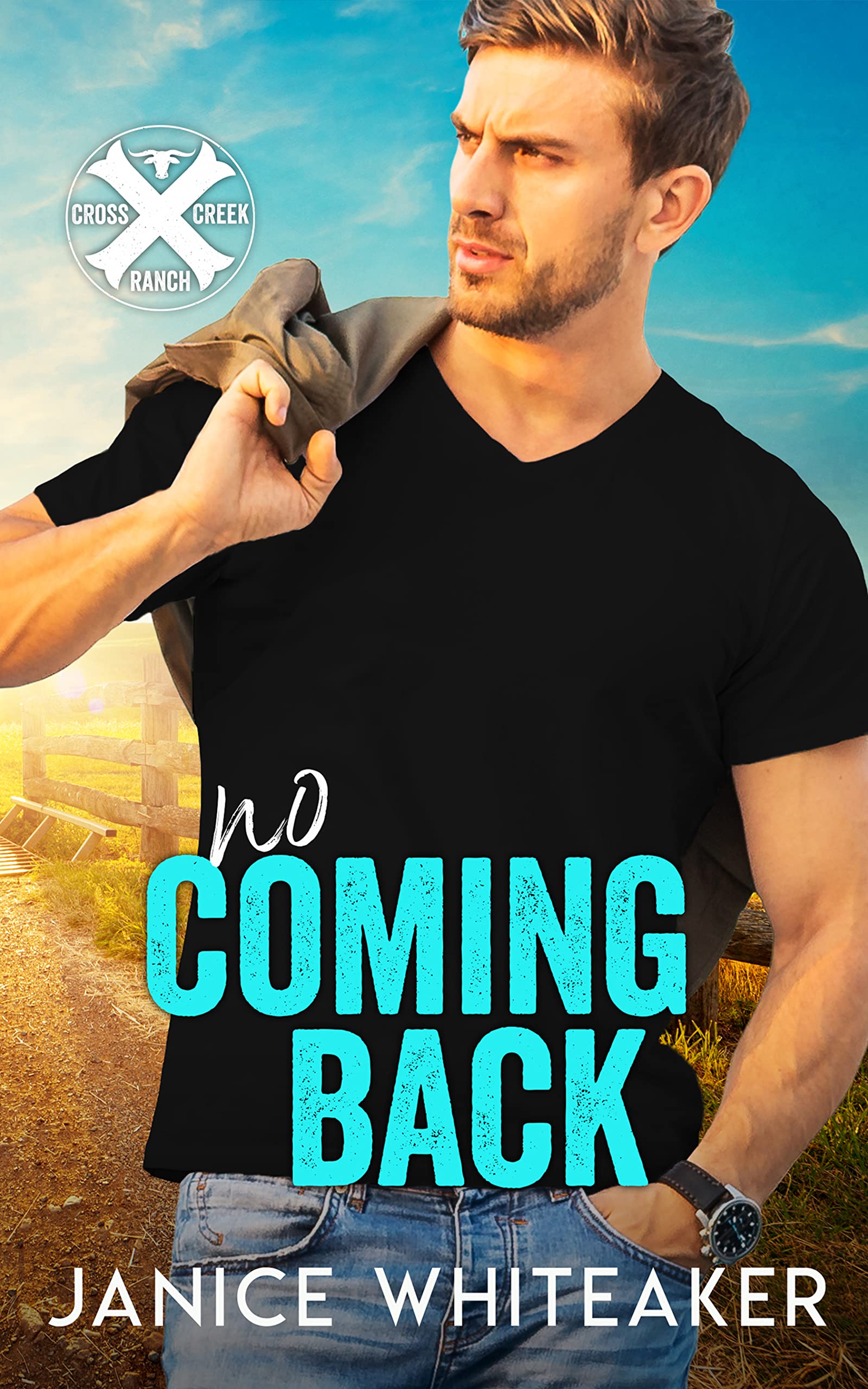No Coming Back: Cross Creek Ranch