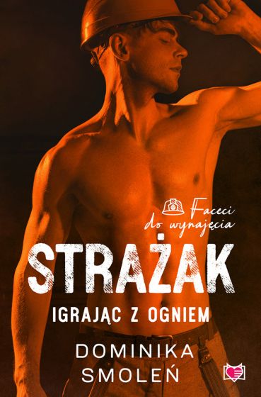 Strażak. Igrając z ogniem book cover