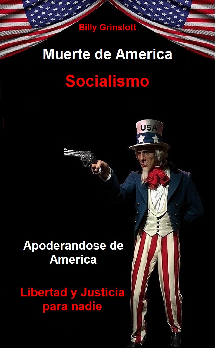Socialismo Muerte de America / Socialism Death of America by Billy