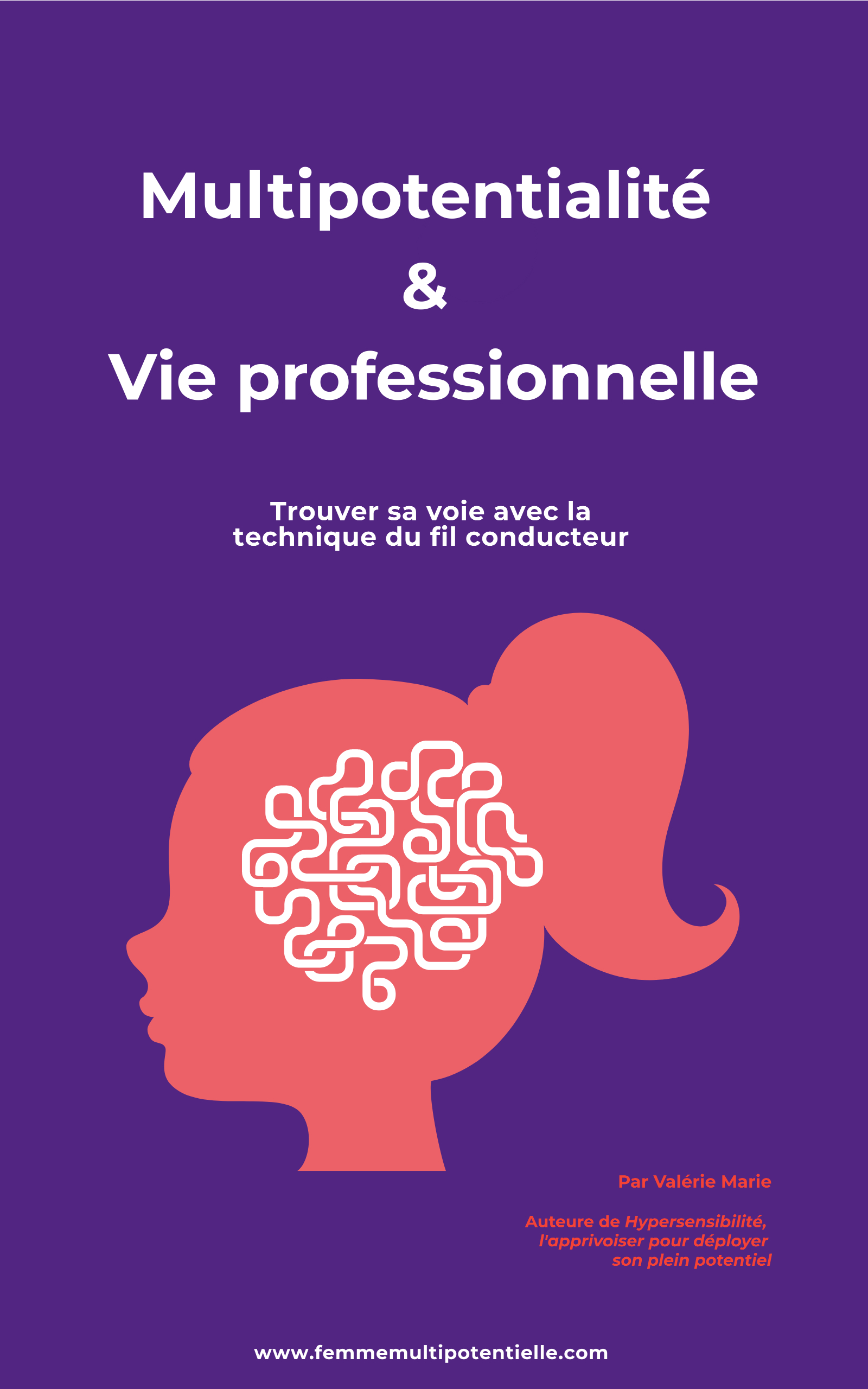 Multipotentialité & Vie professionnelle, trouver sa voie avec la