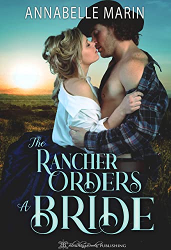 The Rancher Orders a Bride
