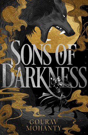 Sons of Darkness (The Raag of Rta, #1) by Gourav Mohanty | Goodreads