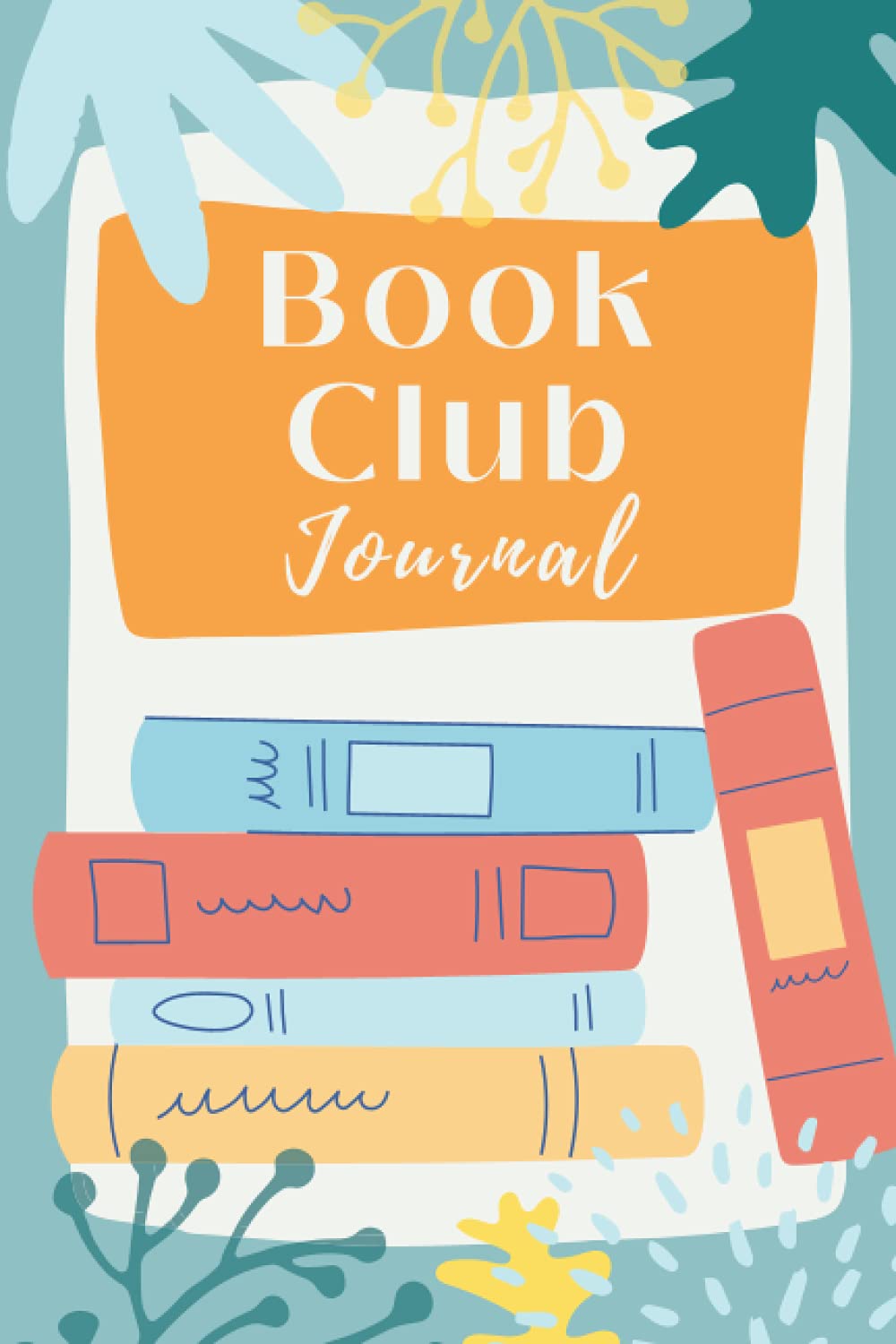Book Club Journal A guided reading journal and book tracker with
