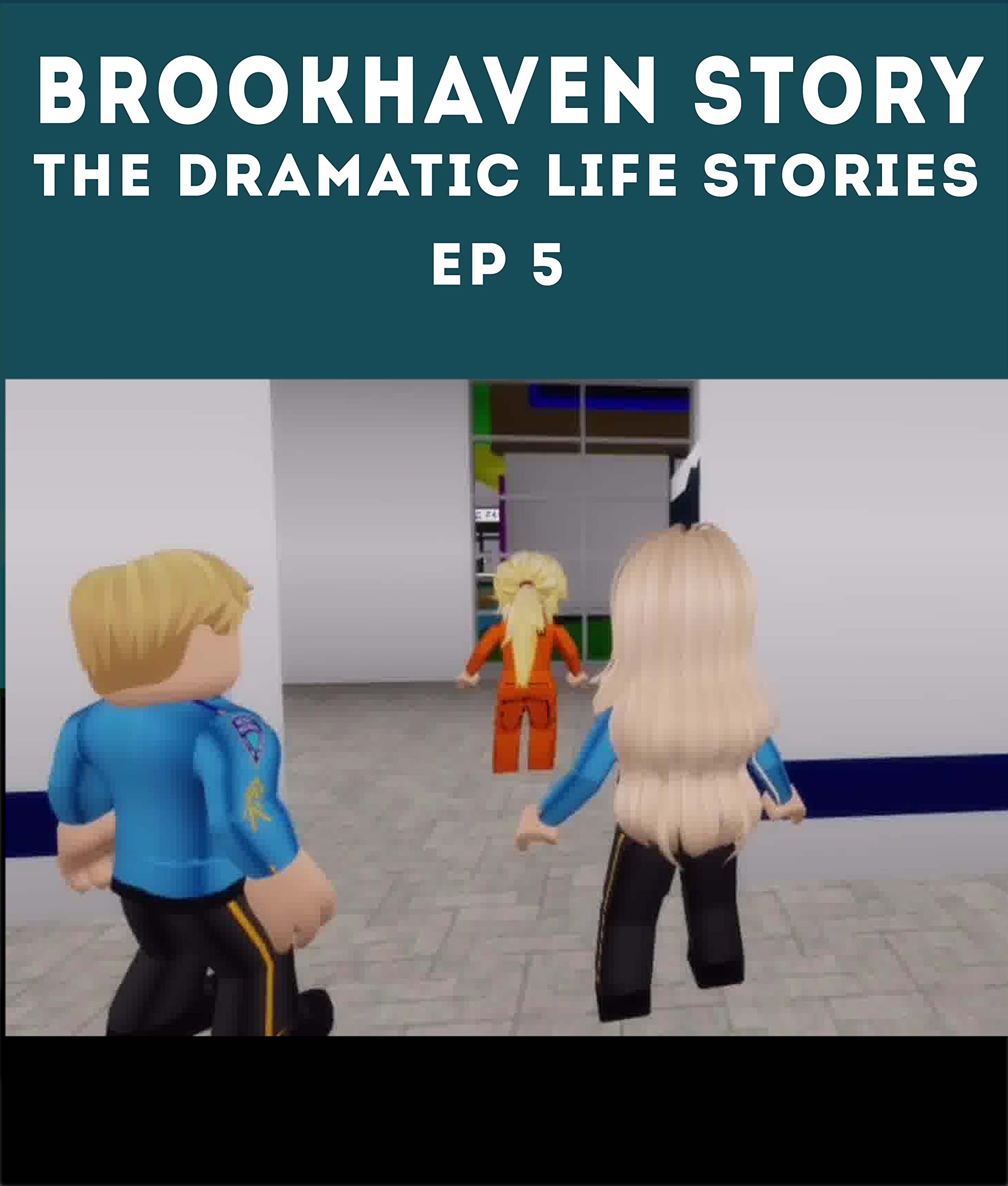 Brookhaven Story Ep 5 The Dramatic Life Stories by Houda Frani Goodreads