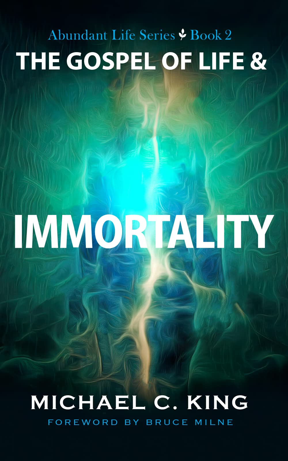 The Gospel of Life and Immortality
