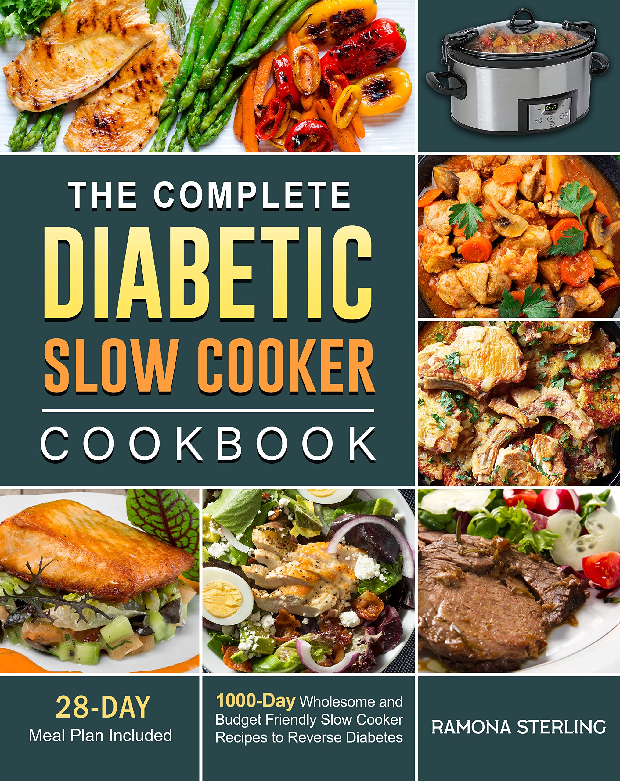 The Complete Diabetic Slow Cooker Cookbook 1000 Days Wholesome and