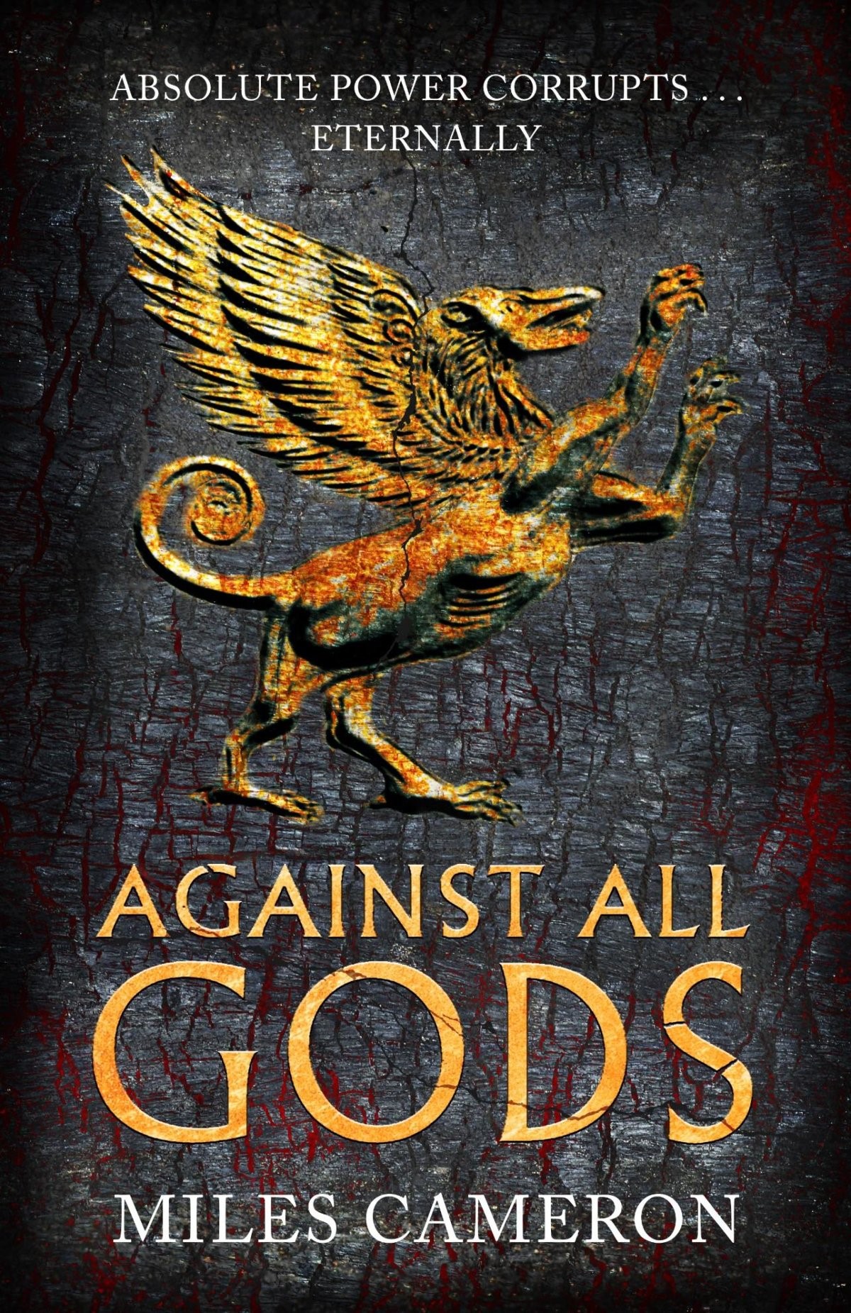 Against All Gods (The Age of Bronze, #1)