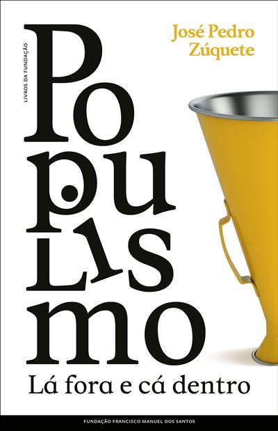 Populismo : lá fora e cá dentro