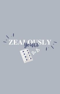 Zealously Yours book cover