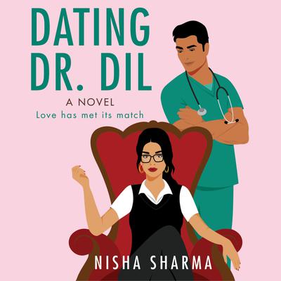 Dating Dr. Dil (If Shakespeare was an Auntie, #1)