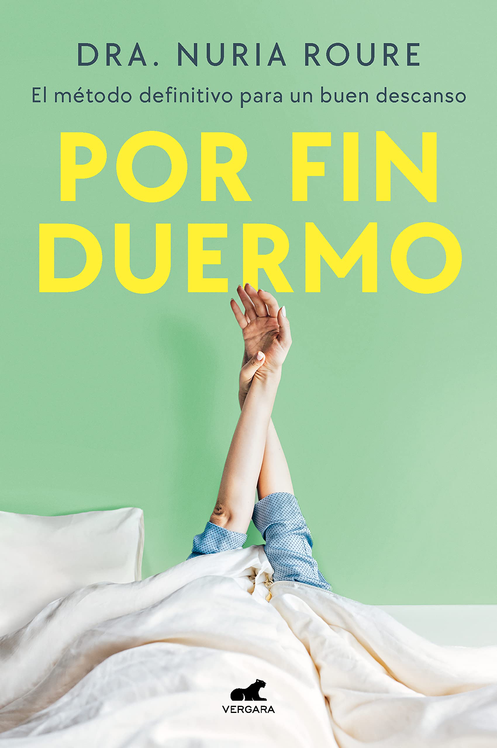 Por fin duermo: El método definitivo para un buen descanso