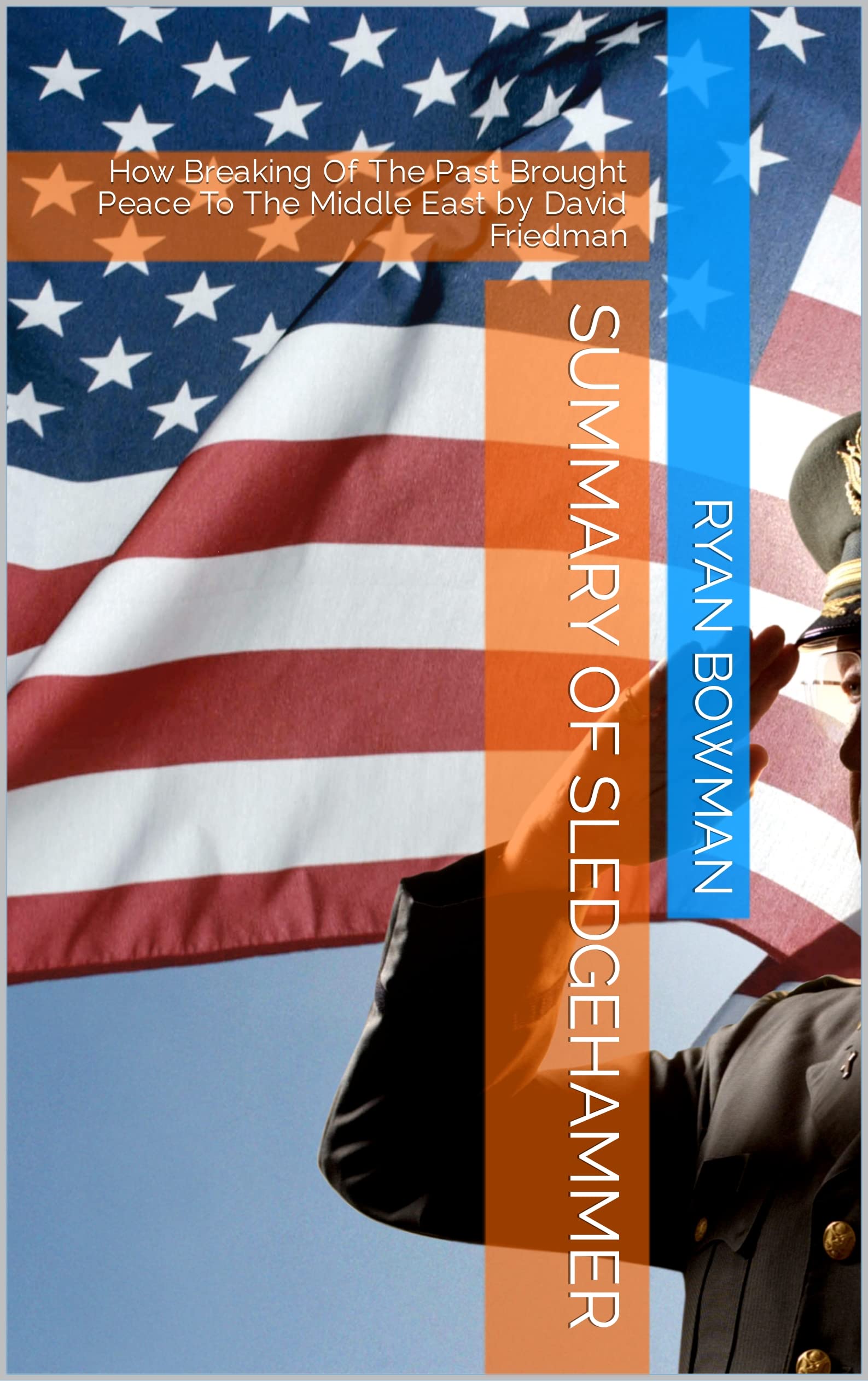 Summary Of Sledgehammer How Breaking Of The Past Brought Peace To The