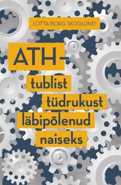ATH - Tublist tüdrukust läbipõlenud naiseks