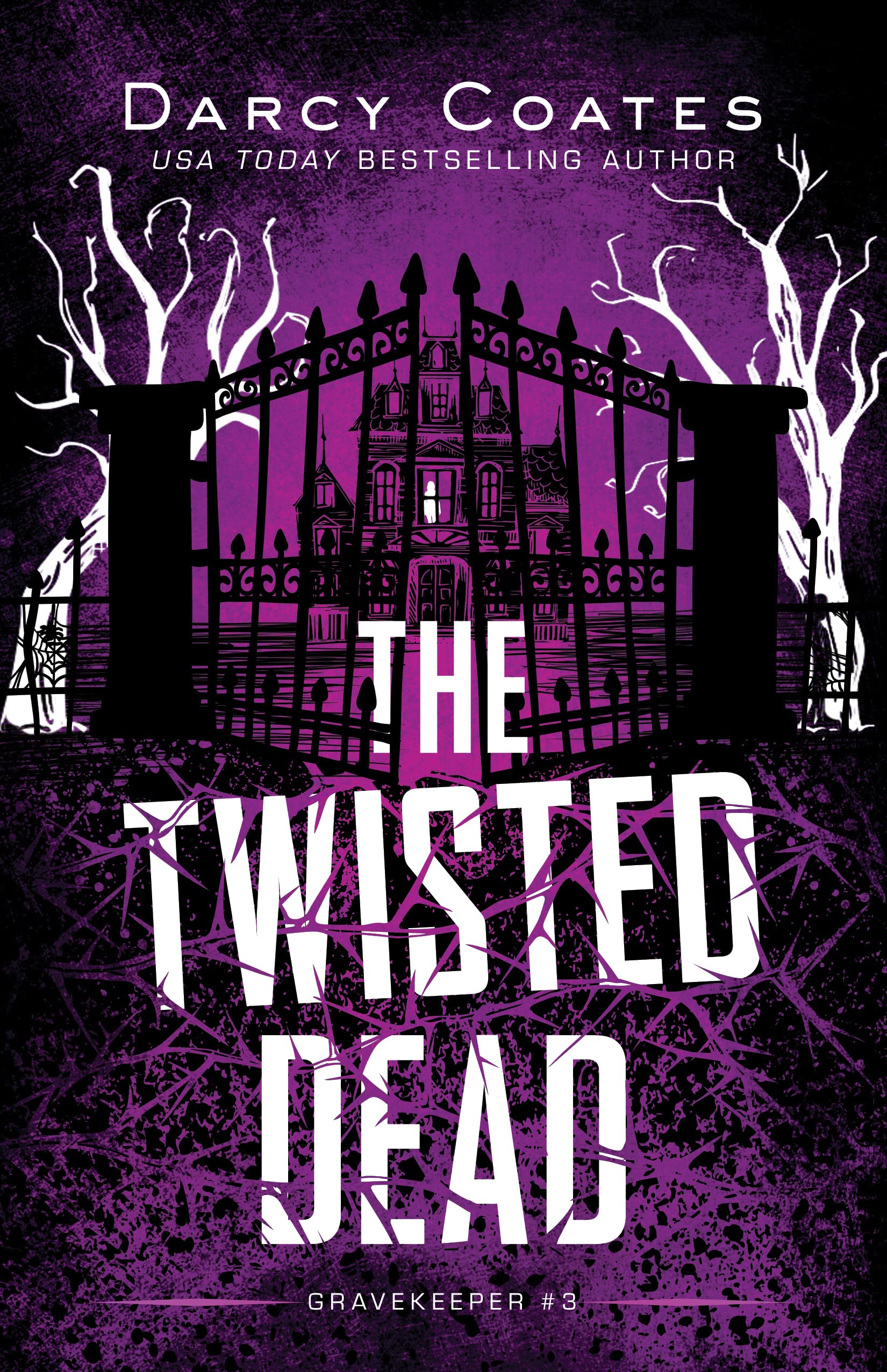 The Twisted Dead (Gravekeeper, #3)