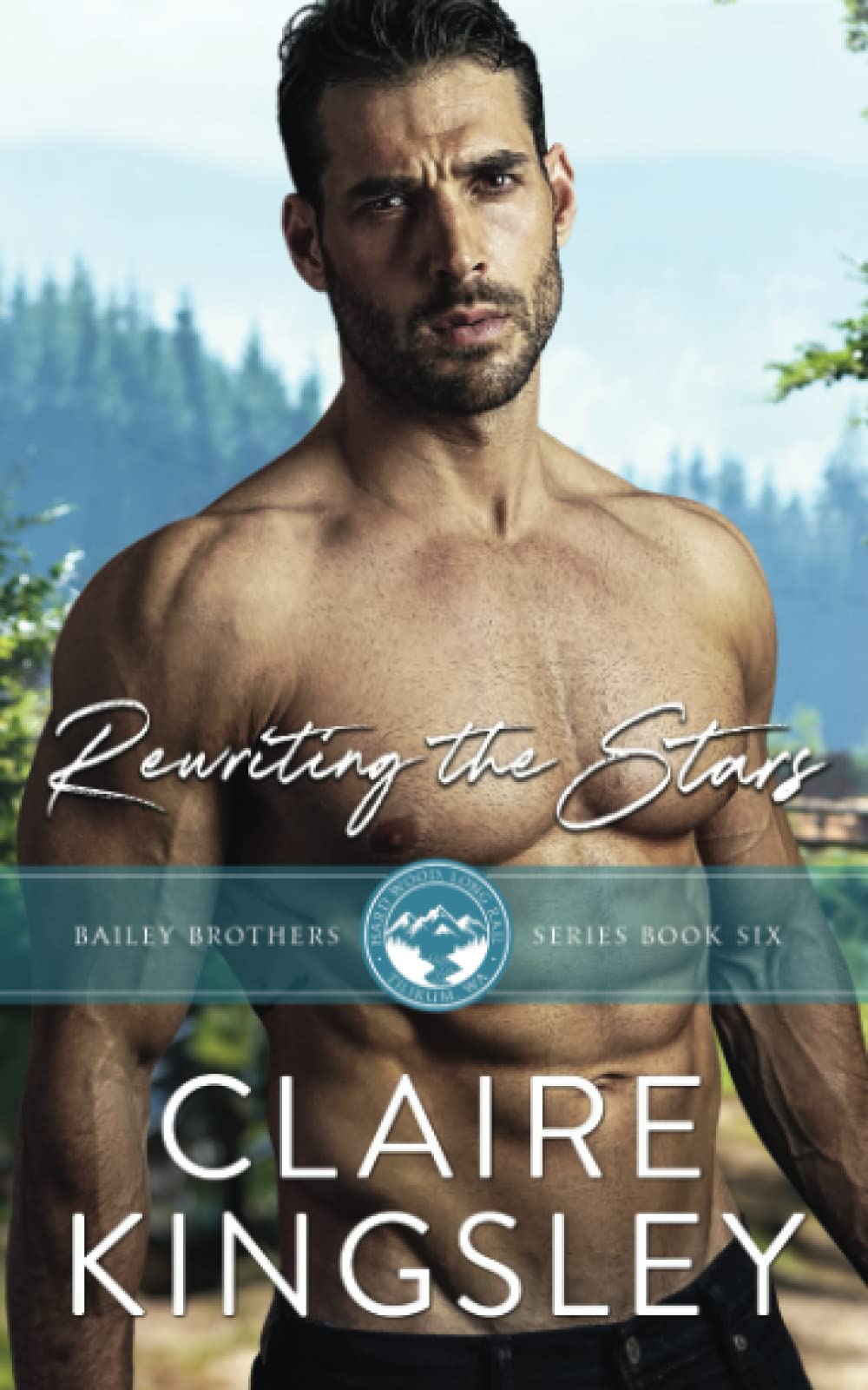 Rewriting the Stars (The Bailey Brothers #6)